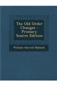 Old Order Changes