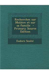 Recherches Sur Moliere Et Sur Sa Famille