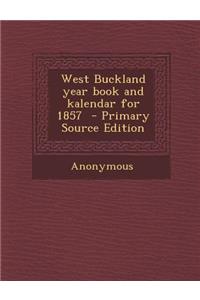 West Buckland Year Book and Kalendar for 1857