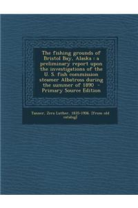 The Fishing Grounds of Bristol Bay, Alaska
