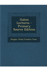 Galois Lectures