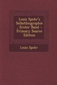 Louis Spohr's Selbstbiographie, Erster Band
