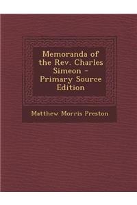 Memoranda of the REV. Charles Simeon