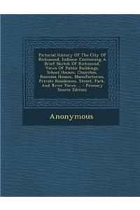 Pictorial History of the City of Richmond, Indiana