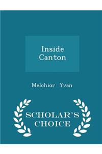 Inside Canton - Scholar's Choice Edition