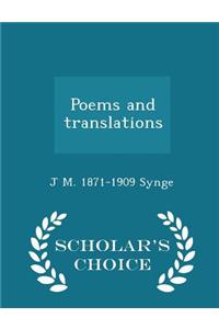 Poems and Translations - Scholar's Choice Edition