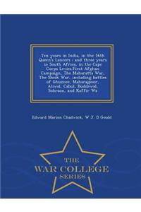 Ten Years in India, in the 16th Queen's Lancers