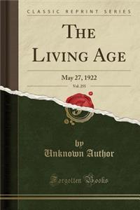 The Living Age, Vol. 255: May 27, 1922 (Classic Reprint): May 27, 1922 (Classic Reprint)