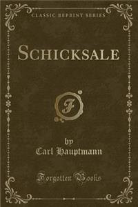Schicksale (Classic Reprint)