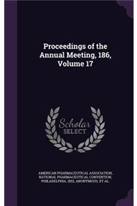 Proceedings of the Annual Meeting, 186, Volume 17