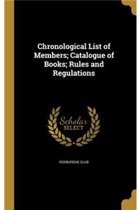 Chronological List of Members; Catalogue of Books; Rules and Regulations