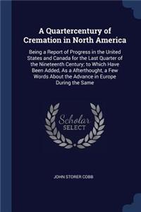 A Quartercentury of Cremation in North America