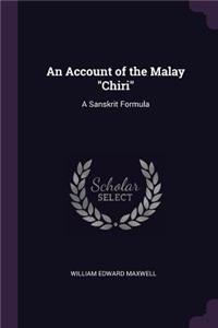An Account of the Malay Chiri