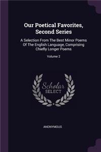 Our Poetical Favorites, Second Series