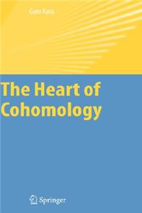 The Heart of Cohomology