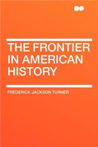 The Frontier in American History