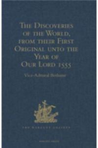 The Discoveries of the World, from their First Original unto the Year of Our Lord 1555, by Antonio Galvano, governor of Ternate