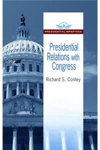 Presidential Relations with Congress