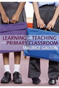 Learning and Teaching in the Primary Classroom