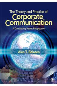 Theory and Practice of Corporate Communication