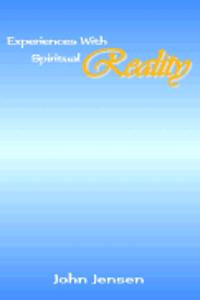 Experiences with Spiritual Reality