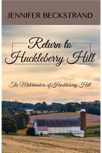 Return to Huckleberry Hill