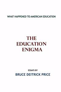 Education Enigma