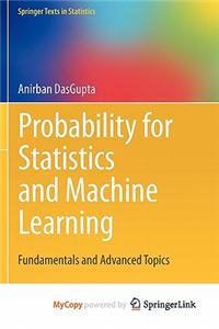 Probability for Statistics and Machine Learning