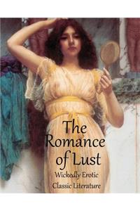 The Romance of Lust - Fully Illustrated (Sexually Explicit) Classic Victorian Erotic Literature