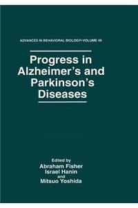 Progress in Alzheimer's and Parkinson's Diseases