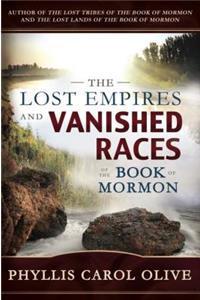 Lost Empires and Vanished Races of the Book of Mormon