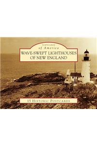 Wave-Swept Lighthouses of New England