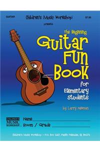 The Beginning Guitar Fun Book