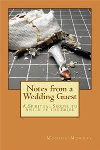 Notes from a Wedding Guest