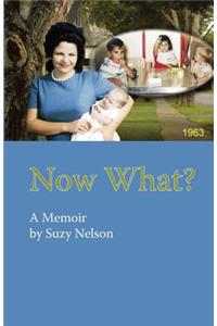 Now What?