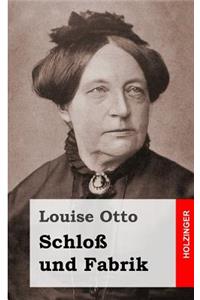 Schloß und Fabrik