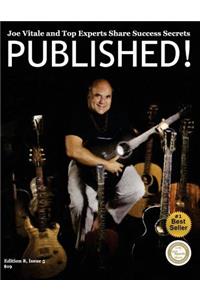 PUBLISHED! Joe Vitale and Top Authors Share Sucess Secrets