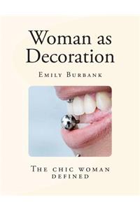 Woman as Decoration