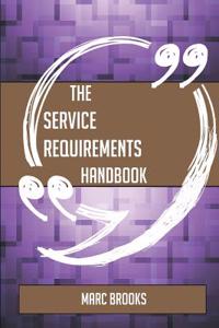 The Service Requirements Handbook - Everything You Need to Know about Service Requirements