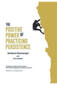 The Positive Power of Practicing Persistence