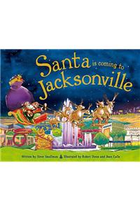 Santa Is Coming to Jacksonville