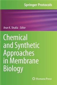 Chemical and Synthetic Approaches in Membrane Biology