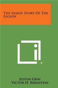 Inside Story of the Legion
