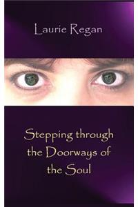 Stepping Through the Doorways of the Soul