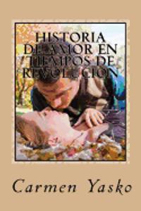 Historia de Amor en Tiempos de Revolucion
