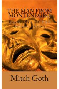 The Man From Montenegro