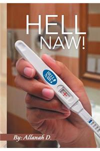 Hell Naw!