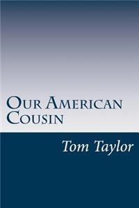 Our American Cousin