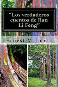 verdaderos cuentos de Jian Li Feng