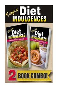 Virgin Diet Mexican Recipes and Virgin Diet On-The-Go Recipes
